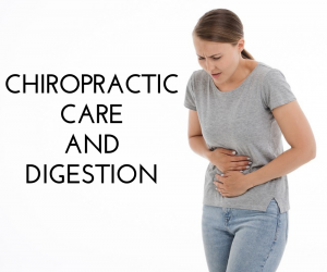 Chiropractic Care and Digestion